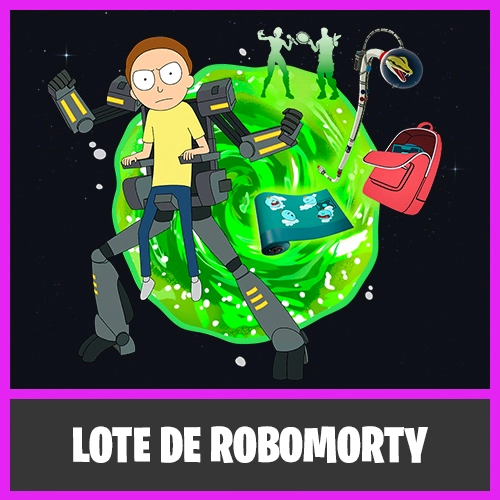 LOTE DE ROBOMORTY FORTNITE